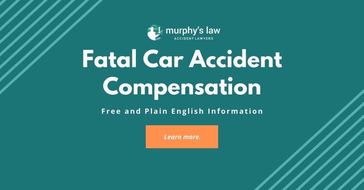 Fatal Car and Road Accident Claim Experts Murphy's Law