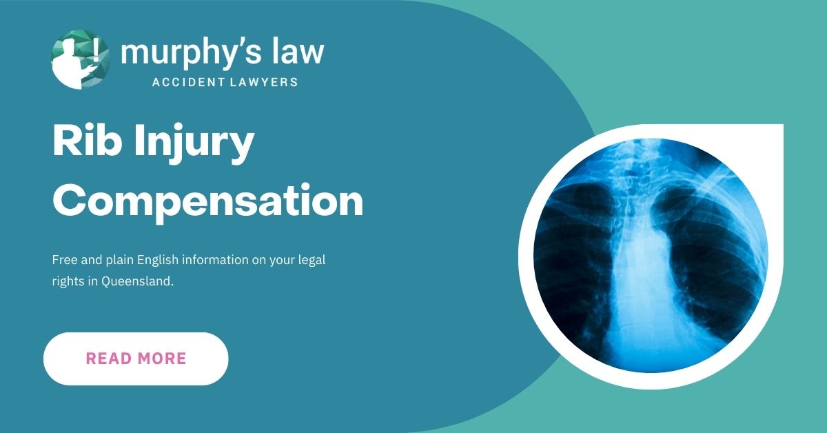 Bruised and Broken Rib Injury Compensation Murphy's Law